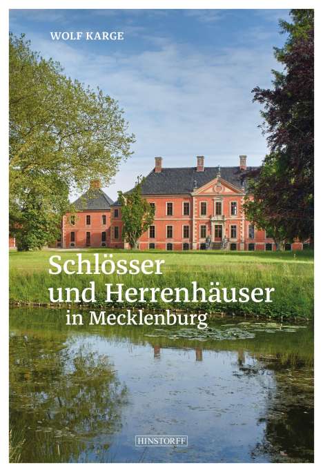 Wolf Karge: Schlösser und Herrenhäuser in Mecklenburg, Buch