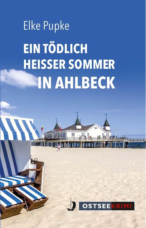 Elke Pupke: Ein tödlich heißer Sommer in Ahlbeck, Buch