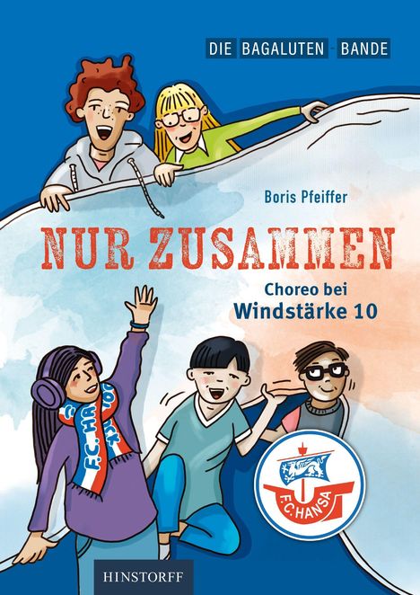 Text: "NUR ZUSAMMEN", "Choreo bei Windstärke 10", oben fröhliche Gruppe, unten Logo des F.C. Hansa.