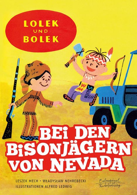 Leszek Mech: Lolek und Bolek - Bei den Bisonjägern von Nevada, Buch