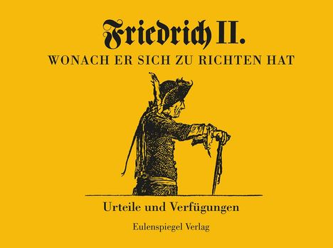 Friedrich II - Wonach er sich zu richten hat, Buch