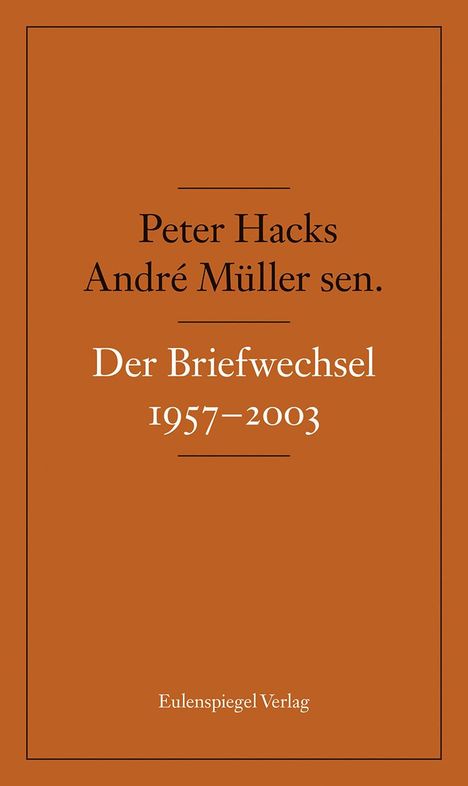 André Müller: Der Briefwechsel 1957-2003, Buch