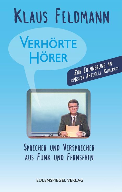 Klaus Feldmann (geb. 1951): Verhörte Hörer, Buch