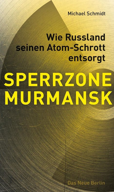 Michael Schmidt: Schmidt, M: SPERRZONE MURMANSK, Buch