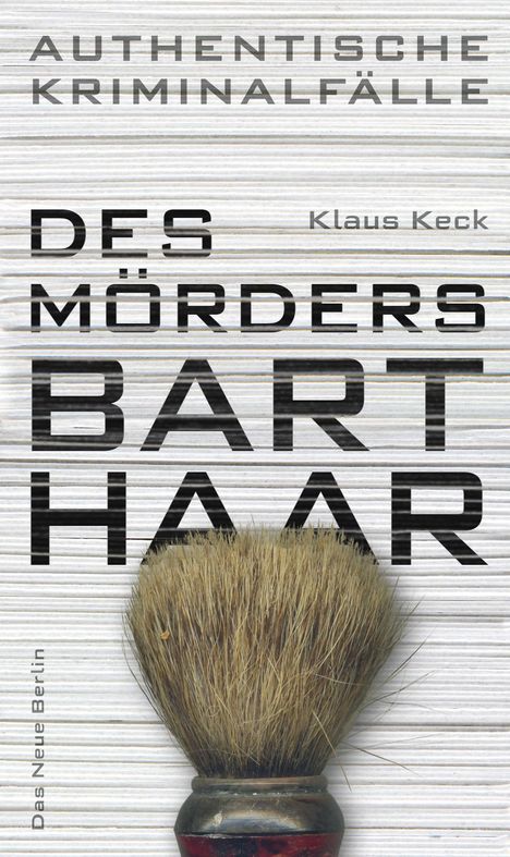 Klaus Keck: Keck, K: Mörders Barthaar, Buch