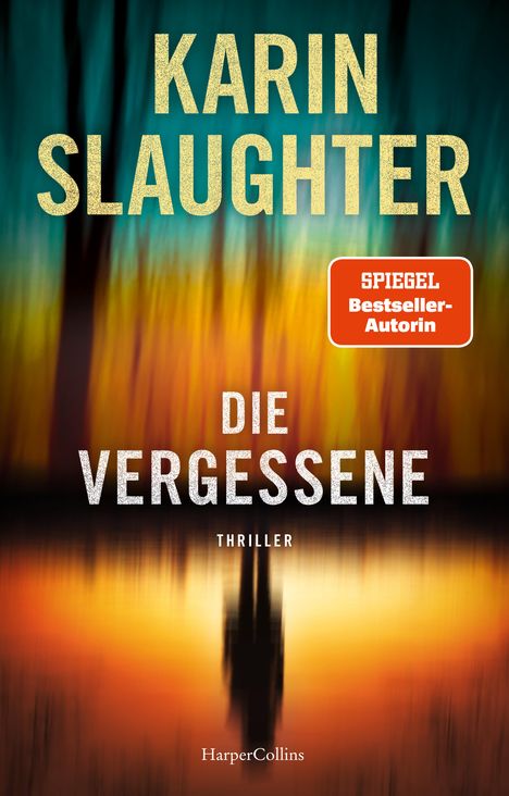 Karin Slaughter: Die Vergessene, Buch