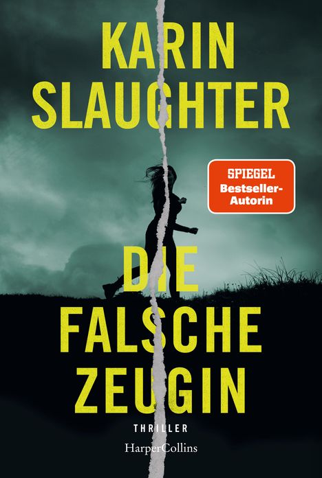 Karin Slaughter: Slaughter, K: Die falsche Zeugin, Buch