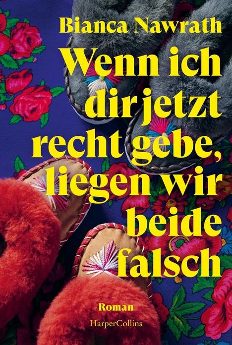 Bianca Nawrath: Wenn ich dir jetzt recht gebe, liegen wir beide falsch, Buch