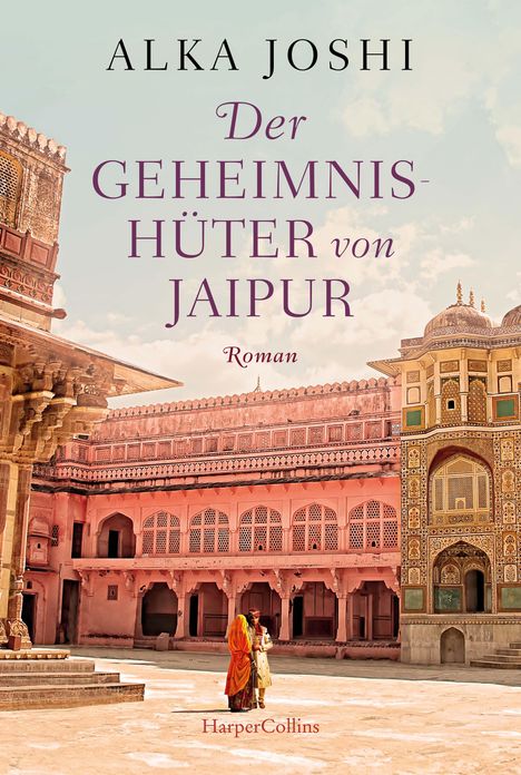 Alka Joshi: Der Geheimnishüter von Jaipur, Buch