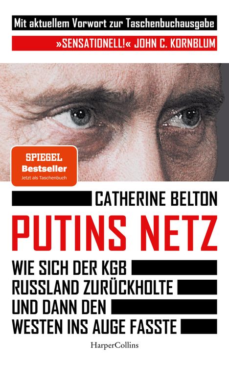 Catherine Belton: Putins Netz. Wie sich der KGB Russland zurückholte und dann den Westen ins Auge fasste - AKTUALISIERTE TACHENBUCHAUSGABE, Buch