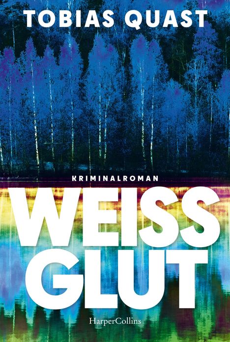 Tobias Quast: Weißglut, Buch