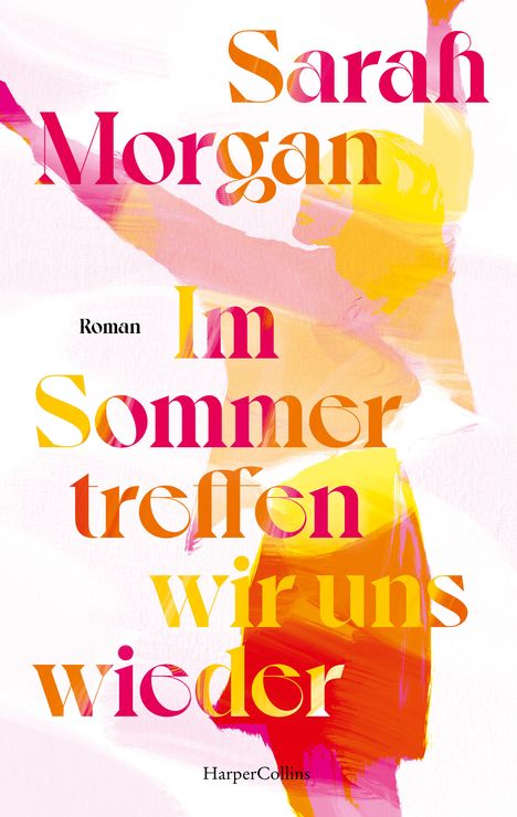 Sarah Morgan: Im Sommer treffen wir uns wieder, Buch