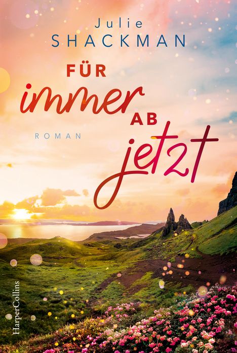 Julie Shackman: Für immer ab jetzt, Buch