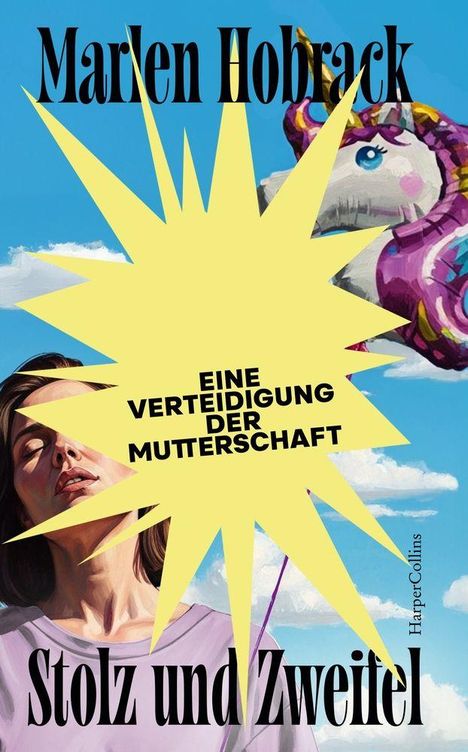 Text: "Marlen Hobrack", "Eine Verteidigung der Mutterschaft", "Stolz und Zweifel". Illustriertes Gesicht mit Einhornballon.