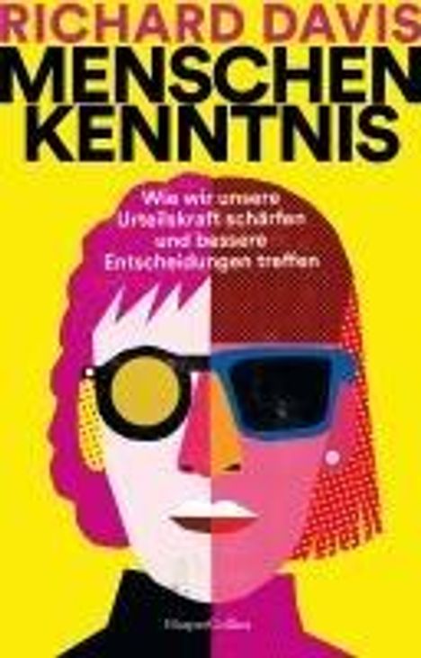 Richard Davis (geb. 1930): Menschenkenntnis. Wie wir unsere Urteilskraft schärfen und bessere Entscheidungen treffen, Buch