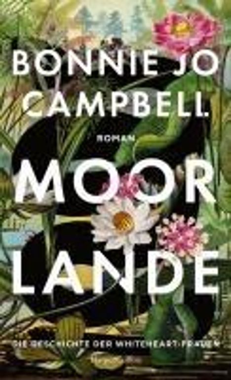 Bonnie Jo Campbell: Moorlande, Buch