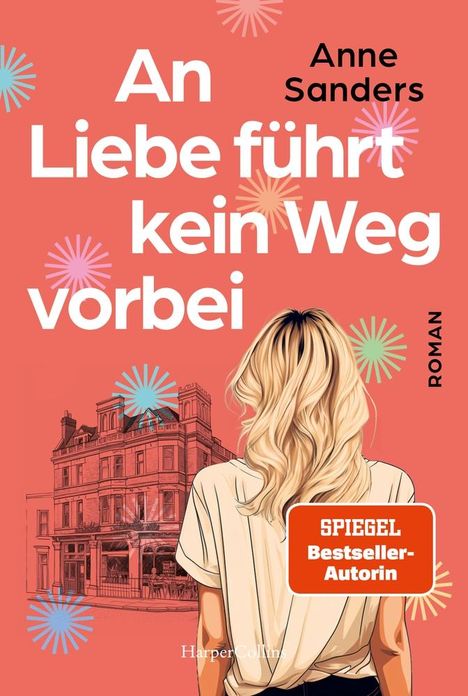 Anne Sanders: An Liebe führt kein Weg vorbei, Buch