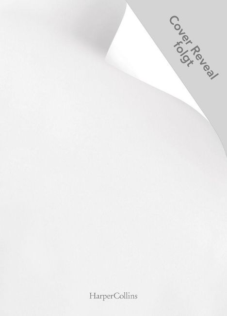Eine weiße Seite mit „Cover Reveal folgt“ in Grau und „HarperCollins“ unten.