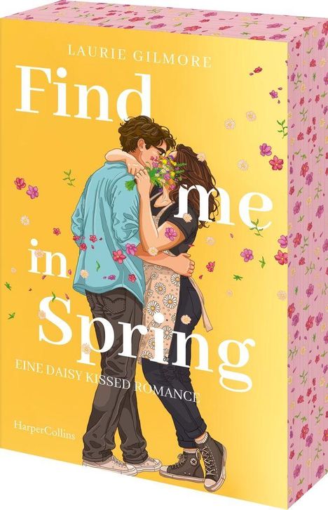 "Find me in Spring" von Laurie Gilmore. Eine Daisy Kissed Romance. Illustration eines Paares, das sich umarmt.
