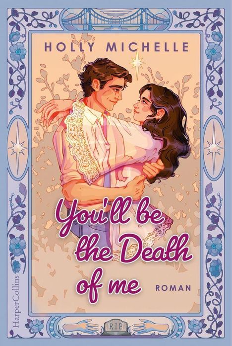 „You'll be the Death of me“, Roman. Ein Paar umarmt sich verträumt. Verspielter, romantischer Rahmen.