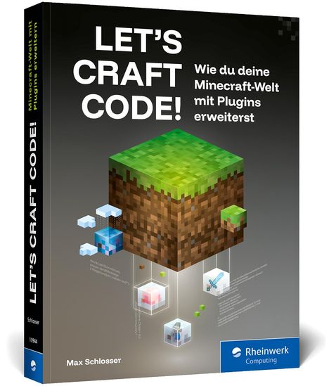 Max Schlosser: Let's Craft Code!, Buch