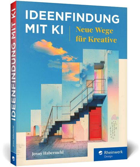 "IDEENFINDUNG MIT KI", "Neue Wege für Kreative", "Jenny Habermehl". Treppe, bunte Wände, heller Himmel.
