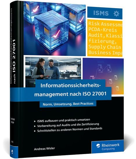"Informationssicherheitsmanagement nach ISO 27001. Norm, Umsetzung, Best Practices." Ein Buchcover mit Technikbildern.