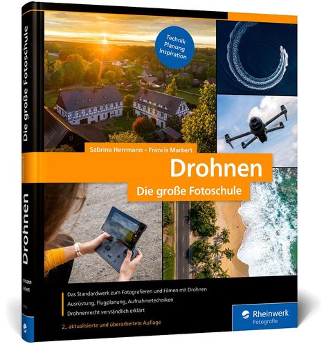 Titel: "Drohnen: Die große Fotoschule". Autoren: Sabrina Herrmann, Francis Markert. Bilder von Drohnen und Landschaften.