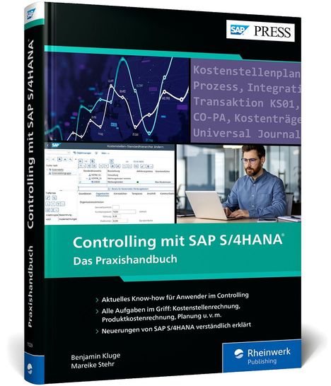 „Controlling mit SAP S/4HANA®: Das Praxishandbuch“ zeigt Diagramme, einen Mann am Laptop; Logos von SAP PRESS, Rheinwerk Publishing.