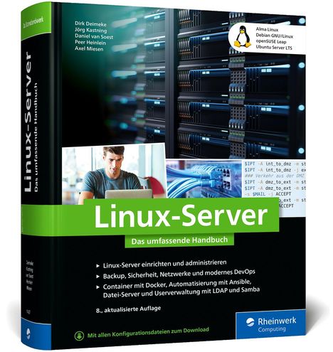 Buchcover: "Linux-Server - Das umfassende Handbuch". Autoren: Dirk Deimeke, Jörg Kastning, u.a. Bild von Server-Racks und einem Mann am Laptop.