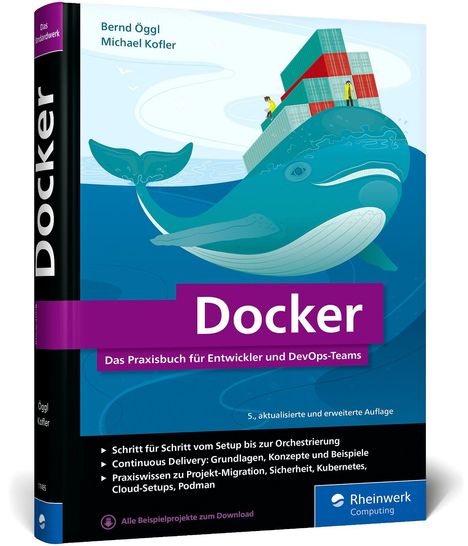 Titel: Docker. Untertitel: Das Praxisbuch für Entwickler und DevOps-Teams. Illustration: Wal mit Containern.