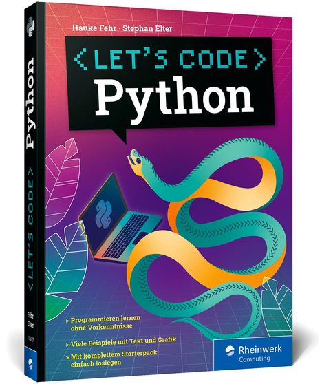 "Let's Code Python" auf schwarzem Feld, darunter bunte Python-Schlange und Laptop. Autoren: Hauke Fehr, Stephan Elter.
