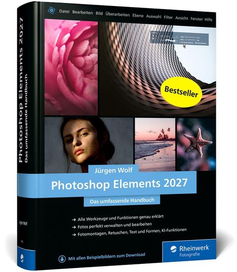 Ein Buchcover mit Texten: "Photoshop Elements 2027", "Das umfassende Handbuch", "Bestseller". Mehrere Fotos und der Name: Jürgen Wolf.