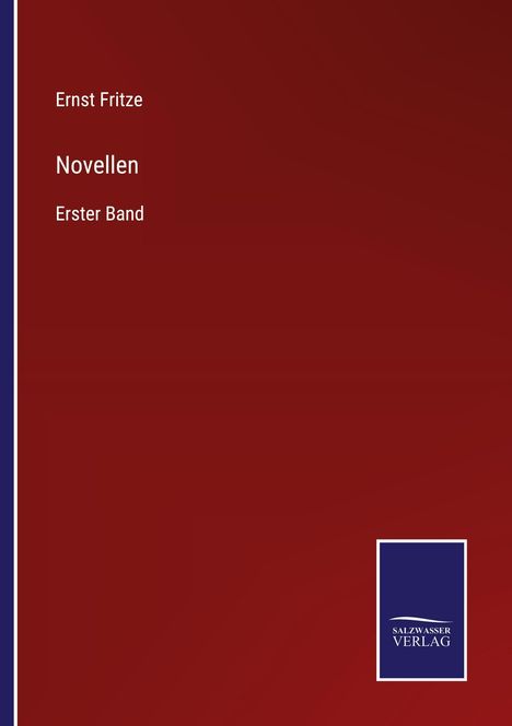Ernst Fritze, Novellen, Erster Band. Dunkelroter Hintergrund mit einem weiß-blauen Logo rechts unten.