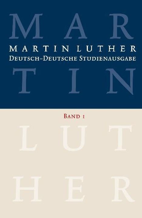 Martin Luther (1483-1546): Deutsch-deutsche Studienausgabe, Buch