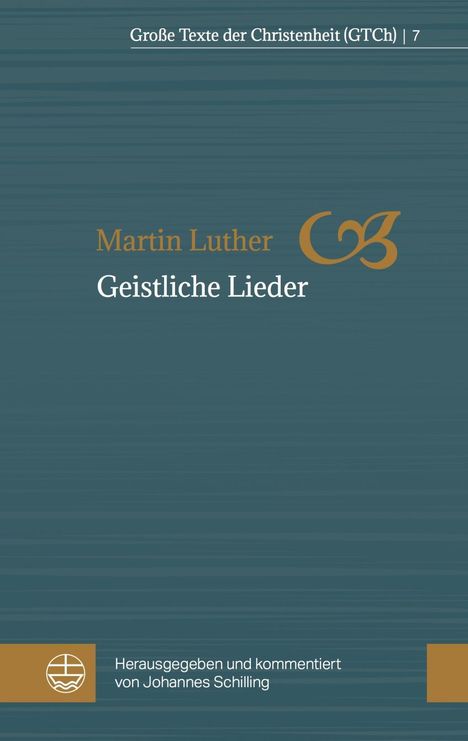 Martin Luther: Luther, M: Geistliche Lieder, Buch
