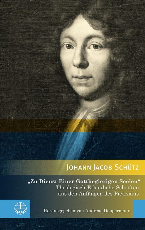 Johann Jacob Schütz: Schütz, J: »Zu Dienst Einer Gottbegierigen Seelen«, Buch