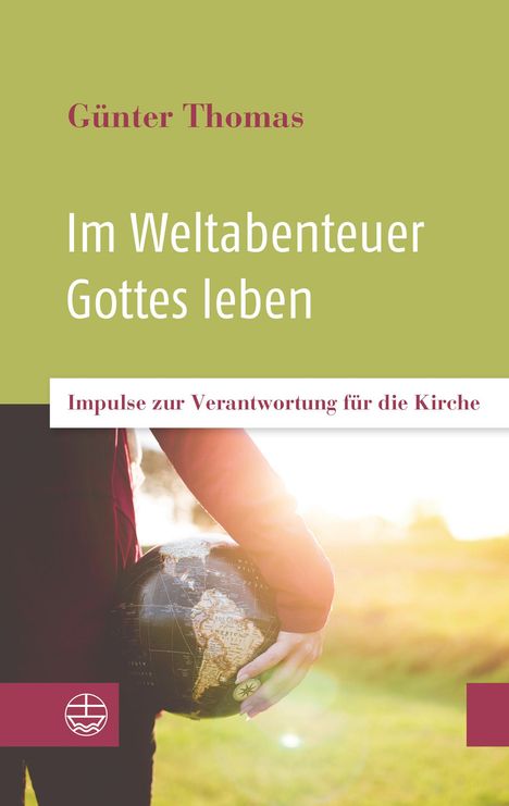 Günter Thomas: Im Weltabenteuer Gottes leben, Buch
