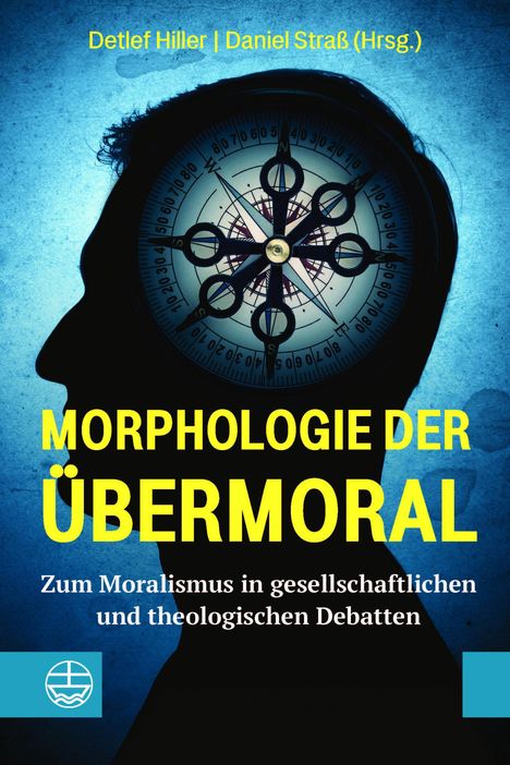 Detlef Hiller: Morphologie der Übermoral, Buch