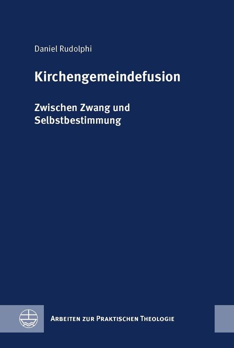 Daniel Rudolphi: Kirchengemeindefusion, Buch
