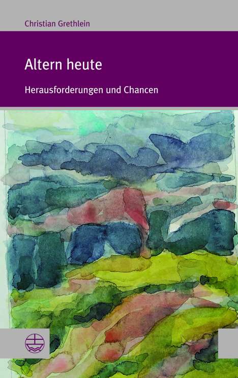 Christian Grethlein: Altern heute, Buch