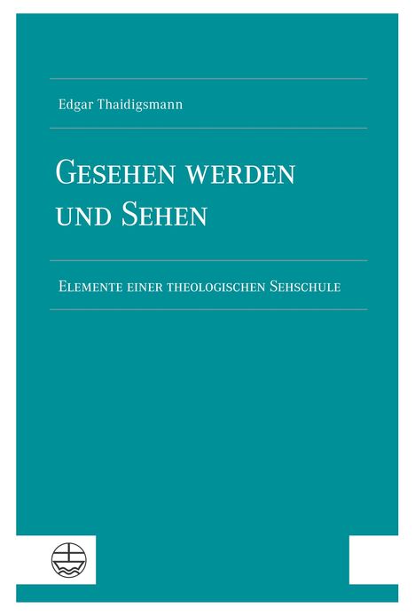 Edgar Thaidigsmann: Gesehen werden und sehen, Buch