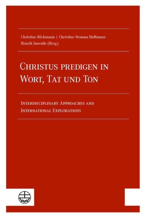 Christus predigen - in Wort, Tat und Ton, Buch