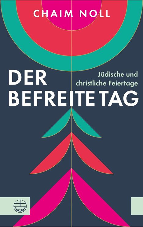 Chaim Noll: Der befreite Tag, Buch