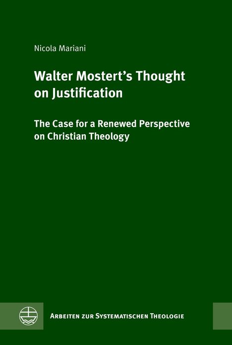 Text: "Nicola Mariani - Walter Mostert’s Thought on Justification: The Case for a Renewed Perspective on Christian Theology." Unten ein Logo.
