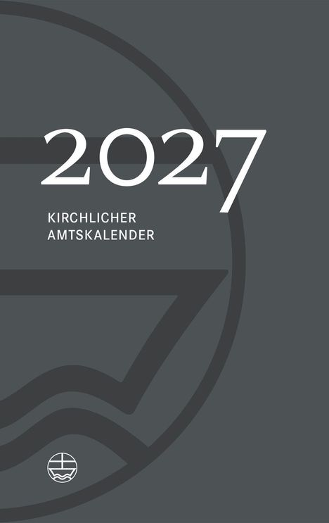 2027 Kirchlicher Amtskalender. Dunkelgraue Grafik mit einem abstrakten Logo unten links.