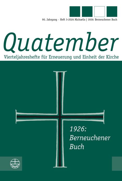 Quatember, Vierteljahreshefte für Erneuerung und Einheit der Kirche. Illustration eines stilisierten Kreuzes, 1926: Berneuchener Buch.