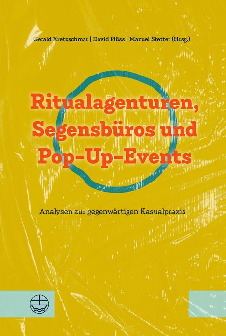 Titel: Ritualagenturen, Segensbüros und Pop-Up-Events. Gelber Hintergrund, blaues Kreis-Logo unten links.