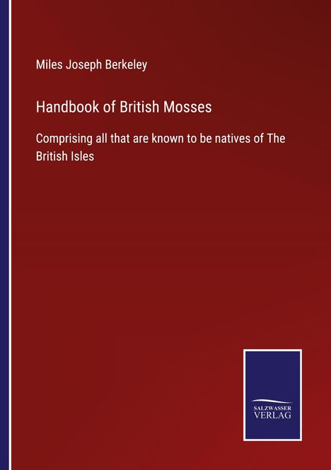 Miles Joseph Berkeley: Handbook of British Mosses, Buch