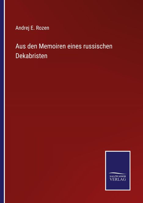 Andrej E. Rozen: Aus den Memoiren eines russischen Dekabristen, Buch